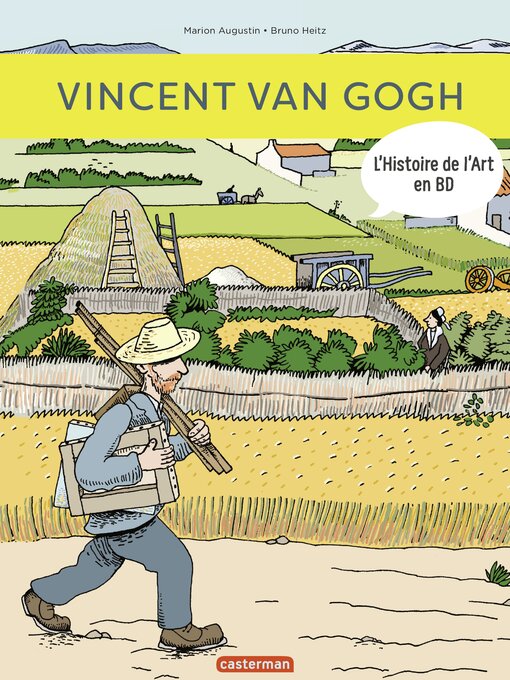 Title details for L'Histoire de l'Art en BD--Vincent Van Gogh by Bruno Heitz - Available